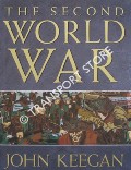 The Second World War by KEEGAN, John